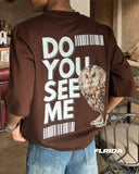 Do You See Me | Tee 48