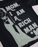 Mom I Am A Rich Man