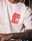 Born Broke Die Rich