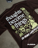 Thoughts Become Things | Tee 44