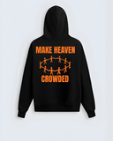 MAKE HEAVEN CROWDED Hoodie Flrida