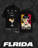 i need a drink T-shirt