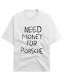 Need Money For Porsche