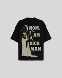 Mom I Am A Rich Man