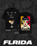 I need a drink T-shirt Flrida