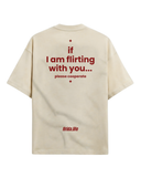 If I am Flirting with you...Please Cooperate TEE