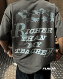 Richer Than Teacher | Tee 2