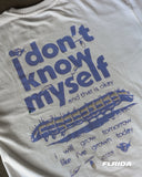 Don't Know Myself | Tee 31